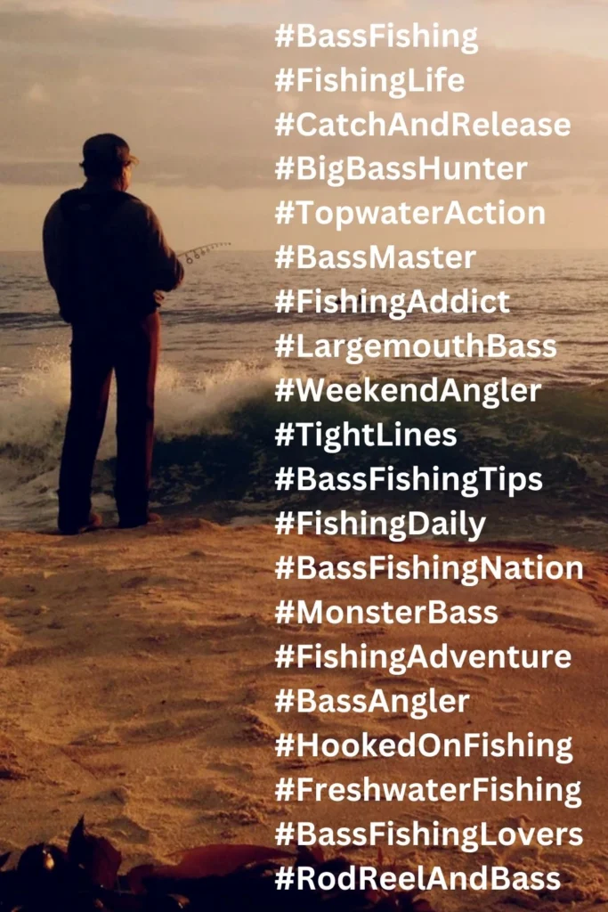 Bass fishing hashtags