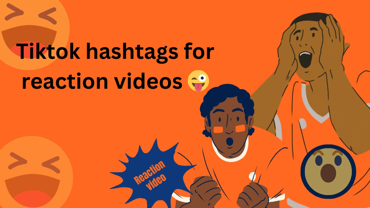 Tiktok hashtags for reaction videos